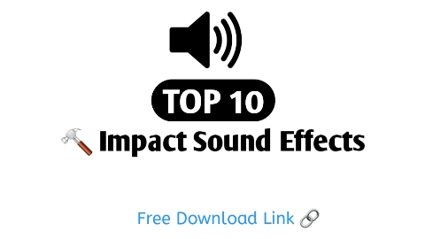 Top 10 Impact Sound Effects Free Download | No Copyright